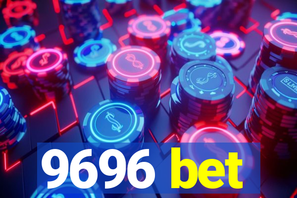 9696 bet